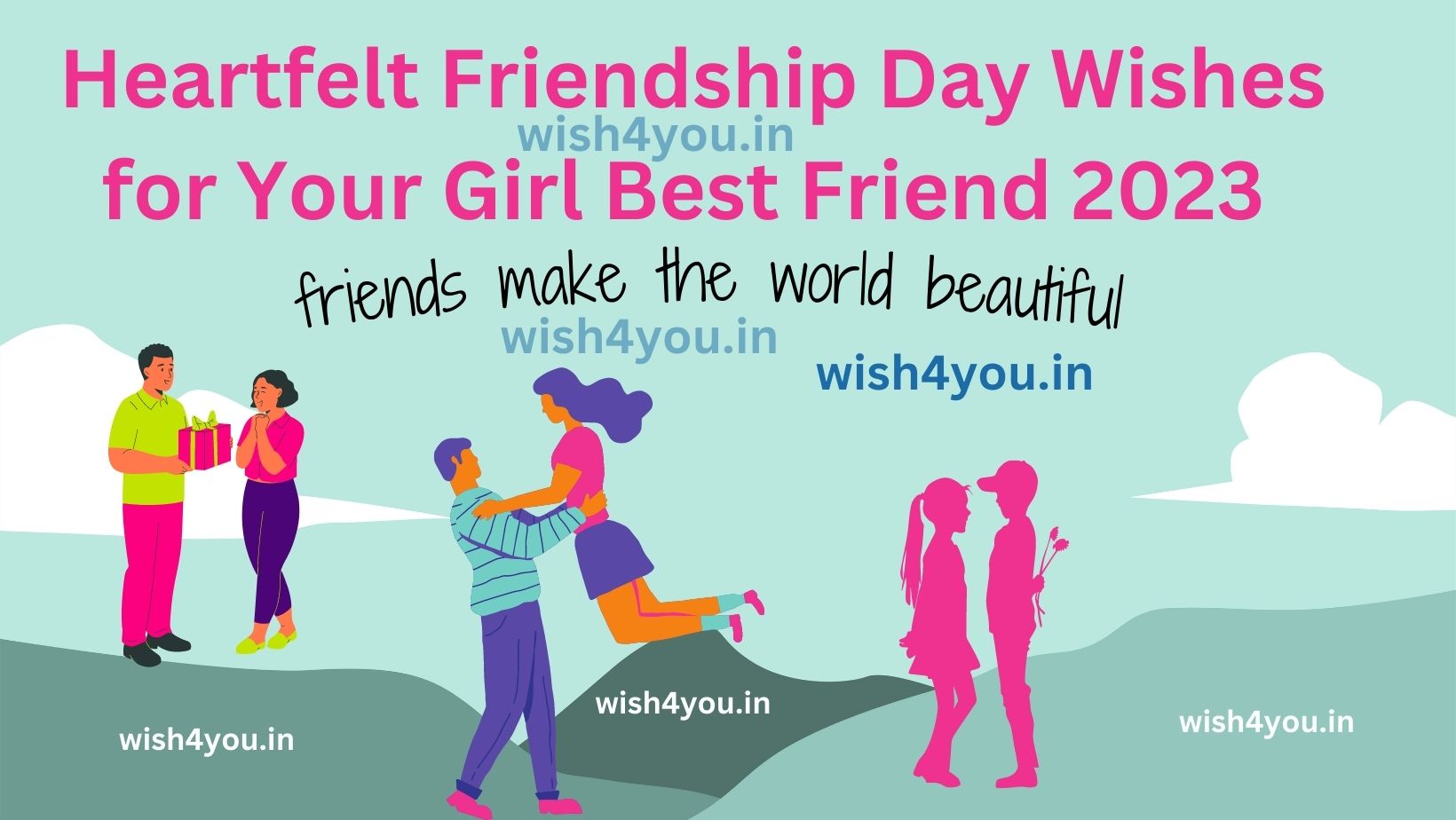 Heartfelt Friendship Day Wishes for Your Girl Best Friend 2023